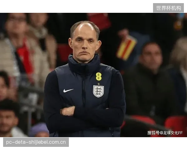 英格兰小胜新西兰暴露进攻效率问题，图赫尔对前场球员把握机会能力提出更高要求。